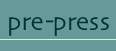 pre-press